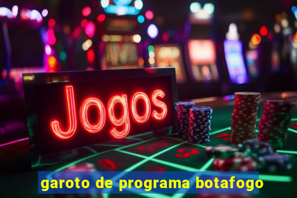 garoto de programa botafogo